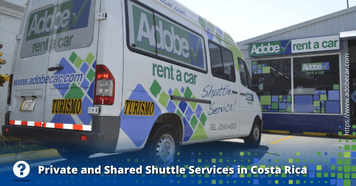 Private and Shared Shuttle Services in Costa Rica Adobe